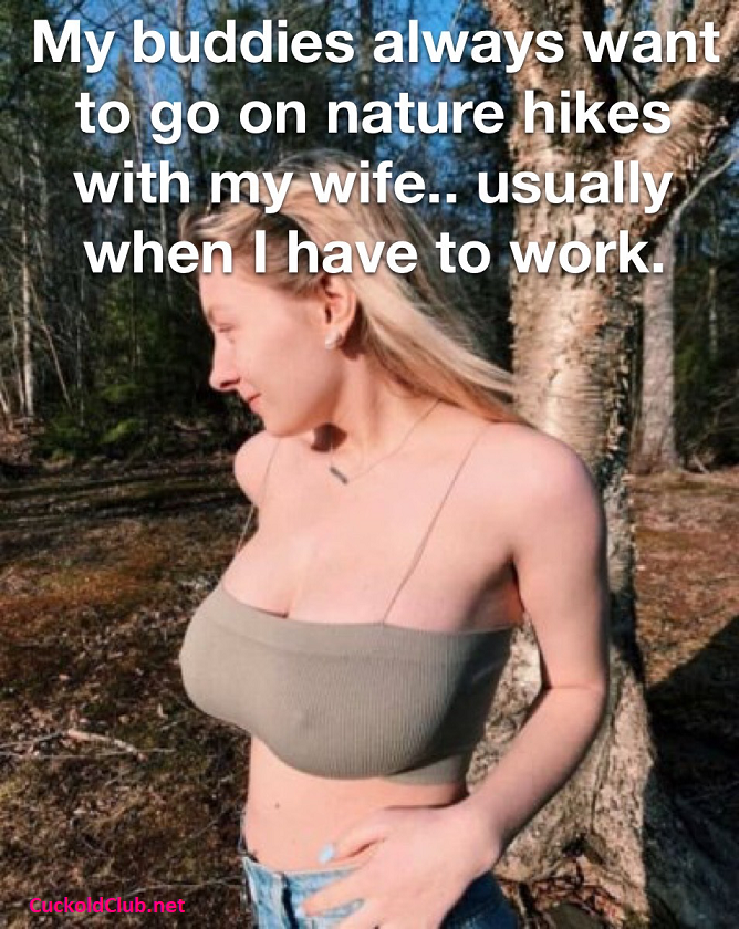 Hiking and in Nature Hotwife Captions