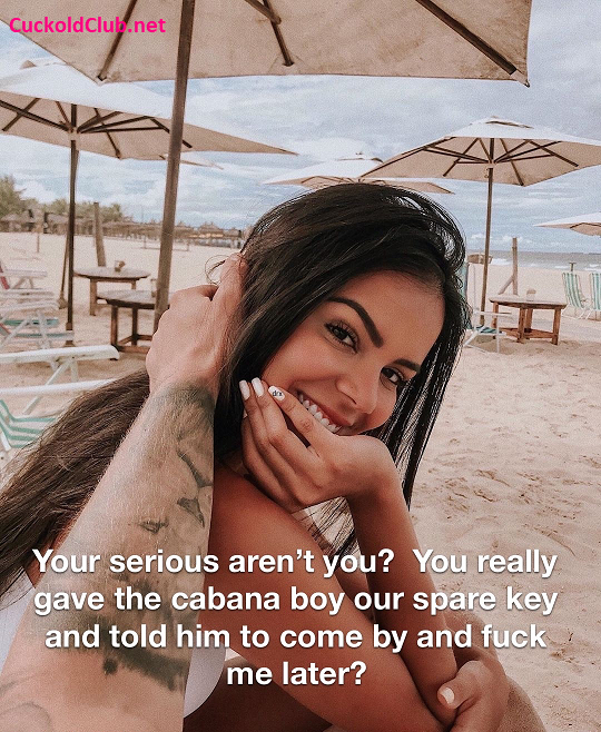 Wife First Time with Cabana Boy on Vacation Caption