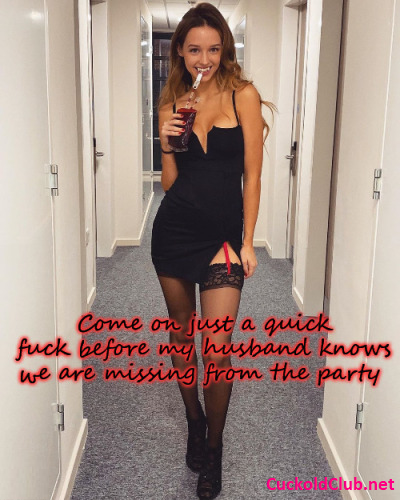 Horny Hotwife At Party Captions