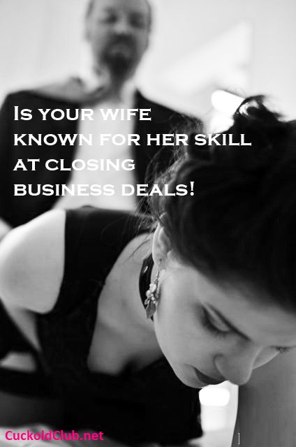 Hotwife Dealing with Business and Clients