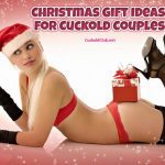 The Best Christmas Gift Ideas for Cuckold Couples 2021