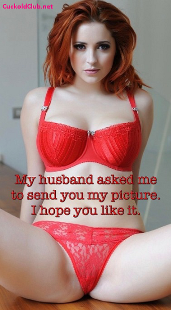 Cuckold ask wife to send photo to another man