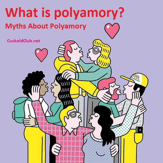 What is polyamory? Myths About Polyamory