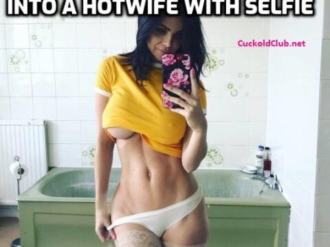 How-to-turn-your-Woman-into-a-Hotwife-with-Selfies