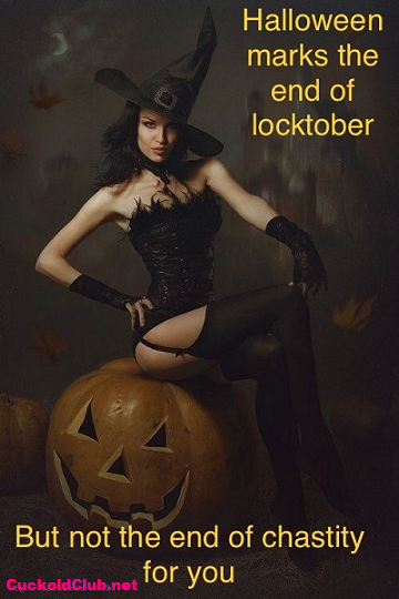 Locktober is going to end continue Chastity on Halloween