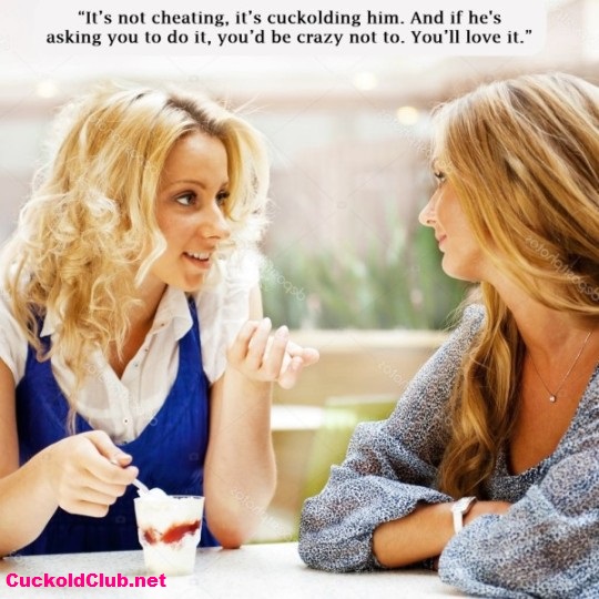 Wife explaining cuckolding to her friends